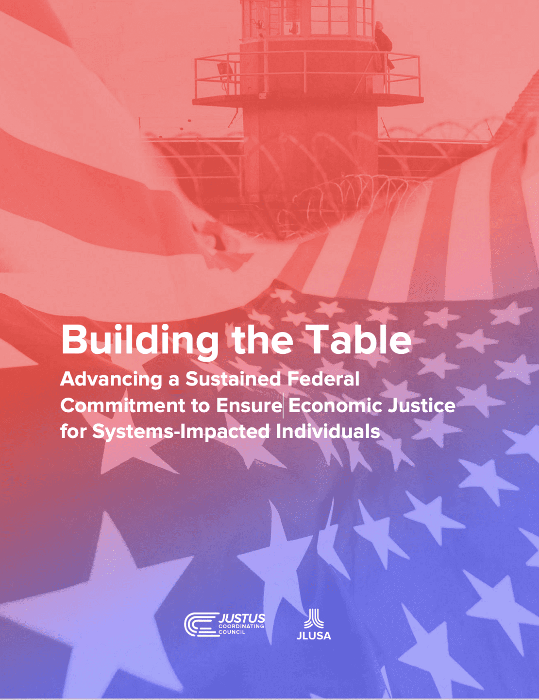 Building the Table: Advancing a Sustained Federal Commitment to Ensure Economic Justice for Systems-Impacted Individuals