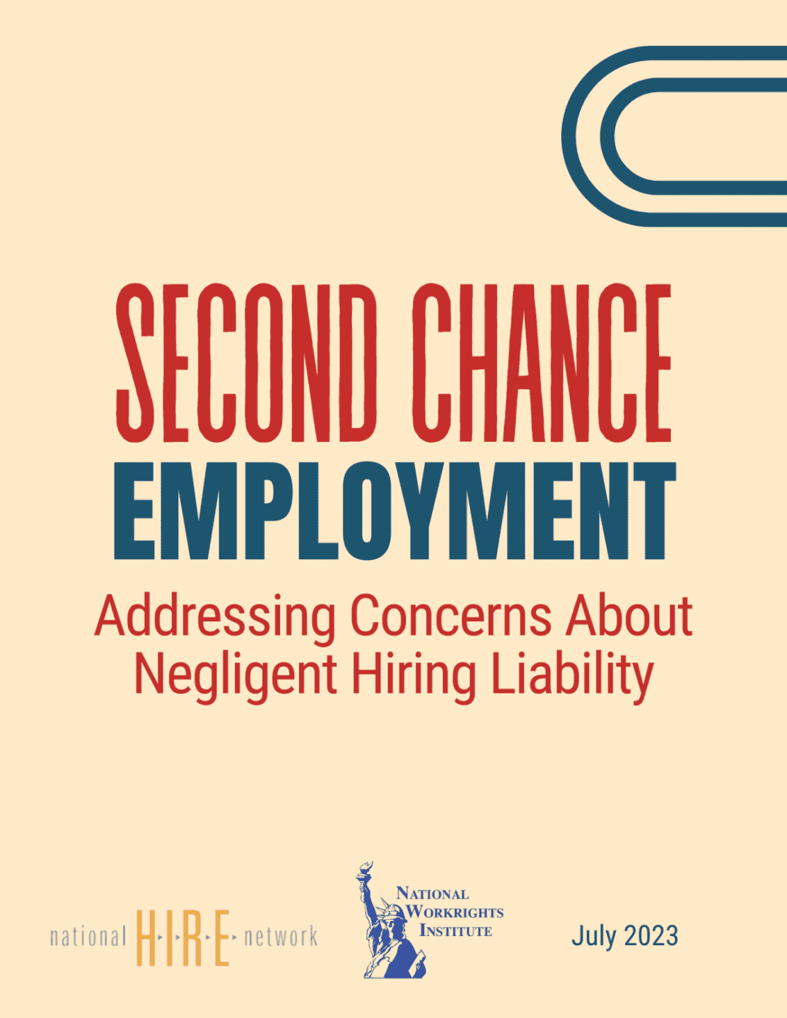 Second Chance Employment: Addressing Concerns About Negligent Hiring Liability